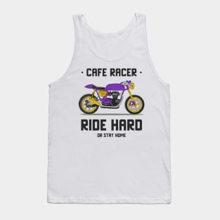 Ride Hard or Stay Home! Tank Top